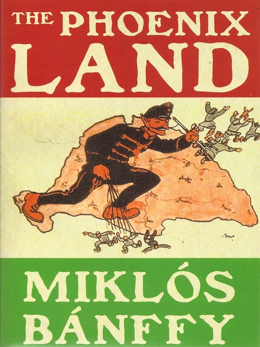 Title details for The Phoenix Land by Miklos Banffy - Available